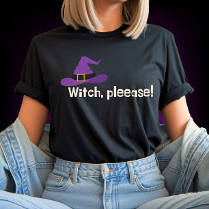 Hexe Bitte lustigen Halloween Zitat T - Shirt