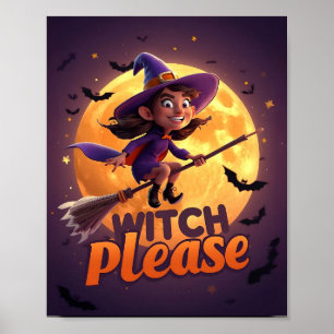 Hexe Bitte – Lustiges Halloween-Plakat Poster