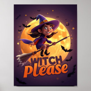 Hexe Bitte – Lustiges Halloween-Plakat Poster