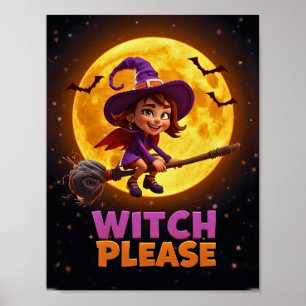 Hexe Bitte – Lustiges Halloween-Plakat Poster