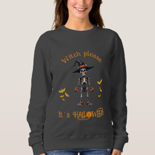 Hexe Bitte lustiges Halloween Sweatshirt