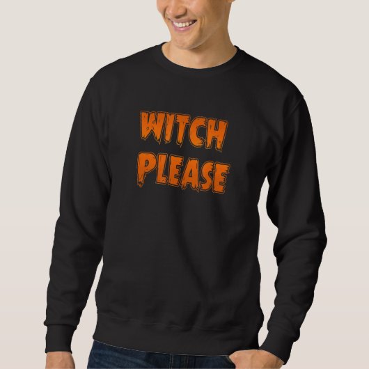 Hexe bitte sweatshirt (Vorderseite)