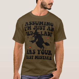 Hexe, die Im nur für eine alte Dame hielt, war dei T-Shirt