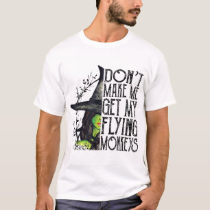 Hexe Halloween bringt mich nicht zu meinem fliegen T-Shirt