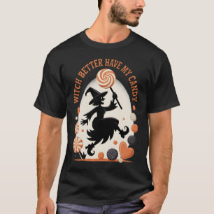 Hexe hat besser mein Candy Funny Halloween T-Shirt