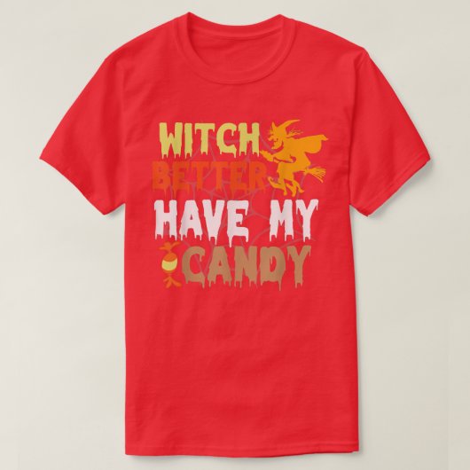Hexe hat besser mein Halloween-Party aus Süßmais T-Shirt (Design vorne)