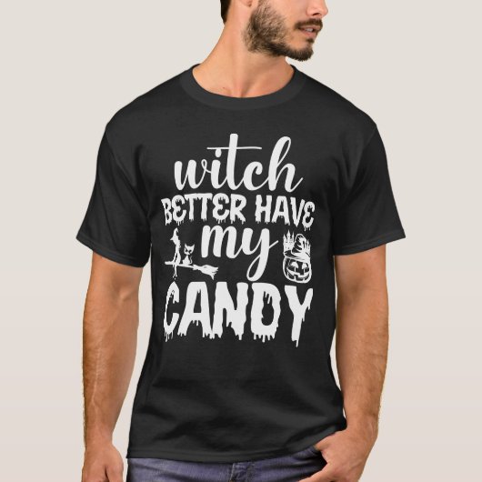 Hexe hat besser mein Kandy Halloween T-Shirt (Vorderseite)