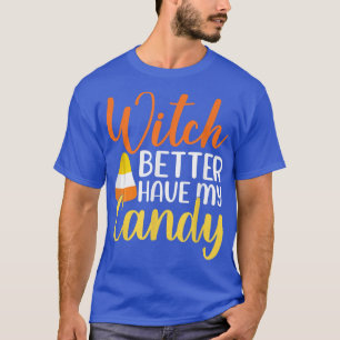 Hexe hat besser meine süße Halloween-Funny Men Wom T-Shirt