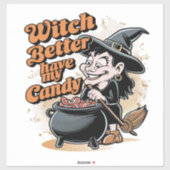 Hexe hat besser meine Süßigkeiten. Aufkleber (Blatt)