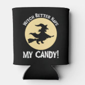 Hexe hat besser meine Süßigkeiten! Dosenkühler (Rückseite)
