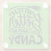 Hexe hat besser meine Süßigkeiten. Glasuntersetzer (Rückseite)