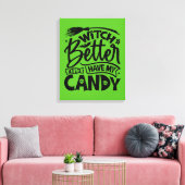 Hexe hat besser meine Süßigkeiten. Leinwanddruck (Insitu (Wohnzimmer))