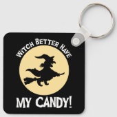 Hexe hat besser meine Süßigkeiten! Schlüsselanhänger (Rückseite)