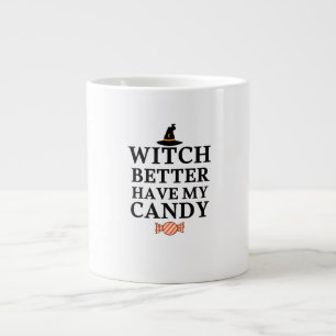 Hexe hat besser meine Süßigkeiten-Tasse Jumbo-Tasse