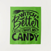 Hexe hat besser meine Süßigkeiten. Wandteppich (Vorderseite)