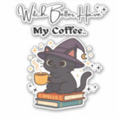 Hexe hat besser meinen klassischen T - Shirt Aufkleber (Vorderseite)