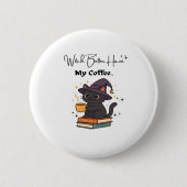 Hexe hat besser meinen klassischen T - Shirt Button (Vorderseite)