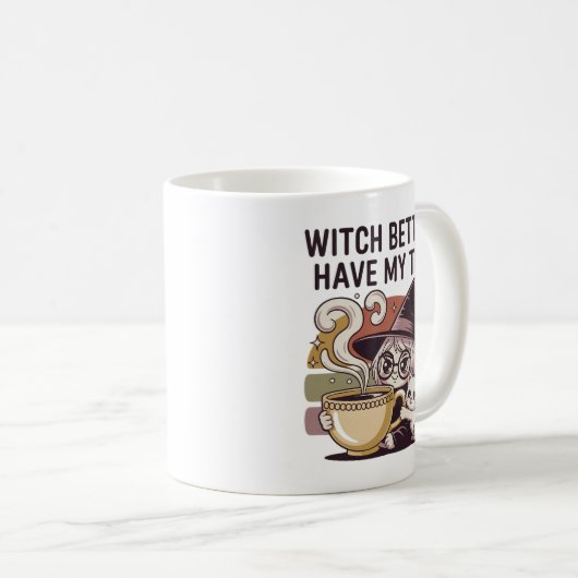Hexe hat besser meinen Tee-Tee-Tee Kaffeetasse (VorderseiteRechts)