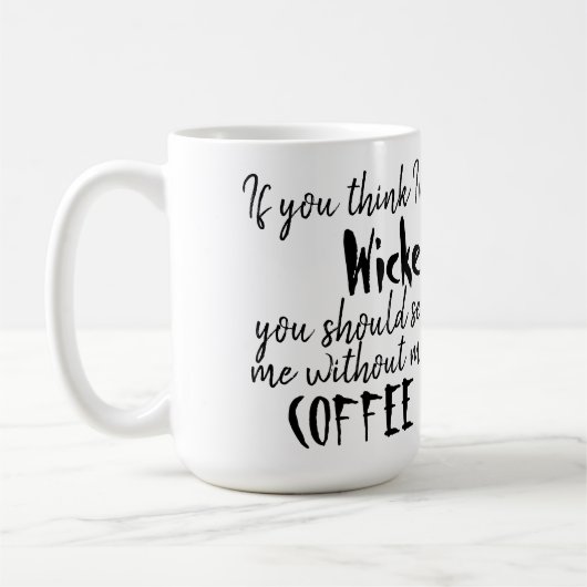 Hexe mit Zitat Kaffeetasse (Links)