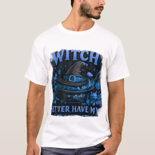 Hexe sollte besser meine Süßigkeiten haben Lustige T-Shirt