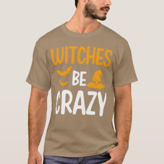 Hexen Be Crazy Halloween Junge T-Shirt