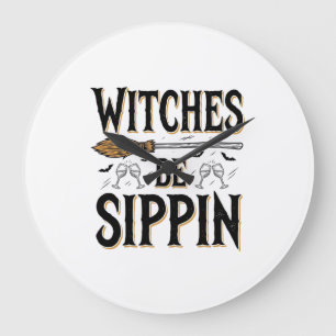 Hexen Be Sippin Vintage Halloween Getränk Shirt_1 Große Wanduhr