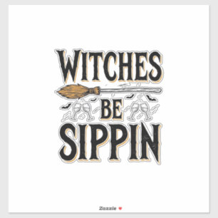 Hexen Be Sippin Vintage Halloween Trink Shirt_1 Aufkleber