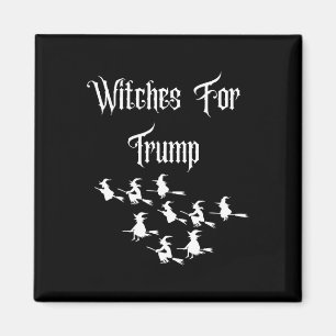 Hexen für Trump - Lustige Trump Halloween Wahl Magnet