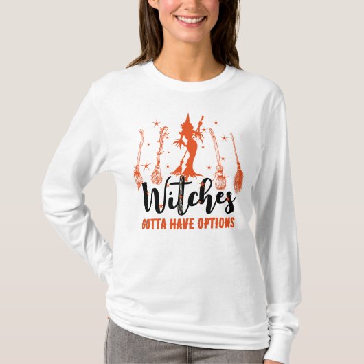 Hexen Gotta haben Optionen Magic Brooms Halloween T-Shirt (Vorderseite)
