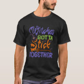 Hexen Gotta Stick Together T Shirt (Vorderseite)