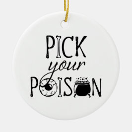 Hexen-Kessel-Halloween 'Wähle Dein Gift' Keramik Ornament