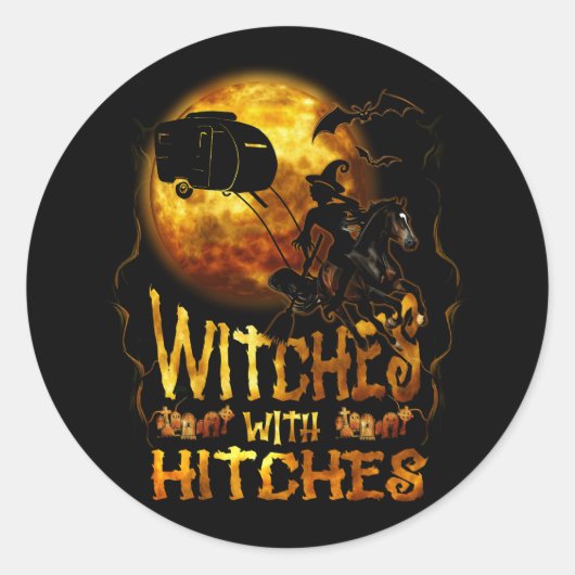 Hexen mit Hitches Funny Camping HexenHalloween Runder Aufkleber (Vorderseite)