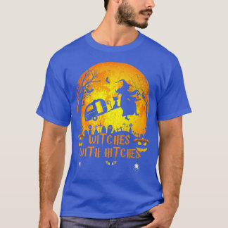 Hexen mit Hitches Funny Halloween Camping Geschenk T-Shirt