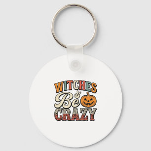 Hexen Sein Verrückt Vintage Halloween-Shirt Design Schlüsselanhänger