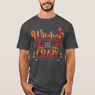 Hexen sind verrückt Candy Spooky Beängstigend Hall T-Shirt