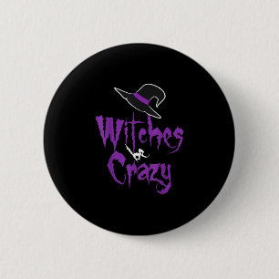 Hexen sind verrückt - Halloween  Button