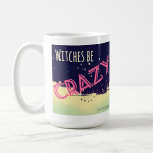 Hexen sind verrückt (rosa) Tasse