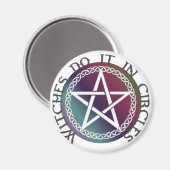 Hexen tun es in Kreisen mit rundem Magneten Magnet (Vorderseite/Rückseite)