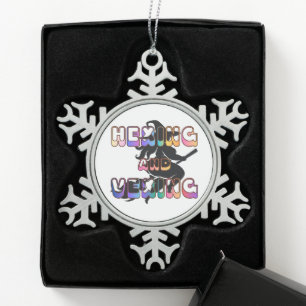 HEXEN UND ÄRGERN für die Plus Size Hexe Schneeflocken Zinn-Ornament