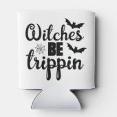 Hexen werden trippin dosenkühler (Rückseite)