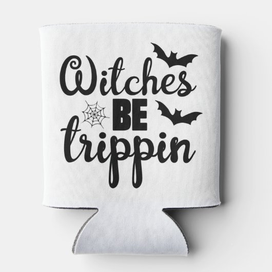 Hexen werden trippin dosenkühler (Rückseite)