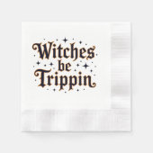 Hexen werden trippin serviette (Vorderseite)