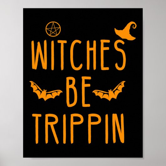 Hexen werden Unglaublich witzig Halloween trippin Poster (Vorne)