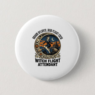 Hexenflugbegleiterin Halloweenbesen brach Design Button