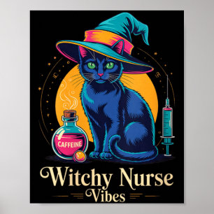 Hexenhafte Krankenschwester-Vibes schwarze Katze H Poster
