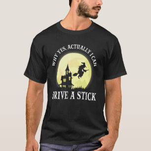 HexenkKostüm Warum ja, ich kann tatsächlich einen  T-Shirt
