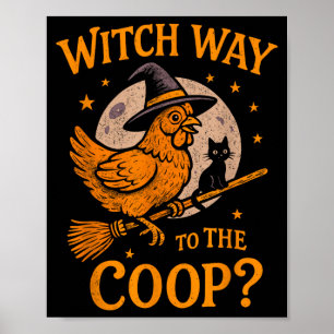 Hexenweg zum Coop lustiges Halloween-Huhn Poster