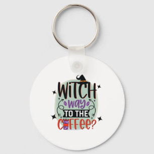 Hexenweg zum Kaffee Lustige Halloween-Hexe Schlüsselanhänger