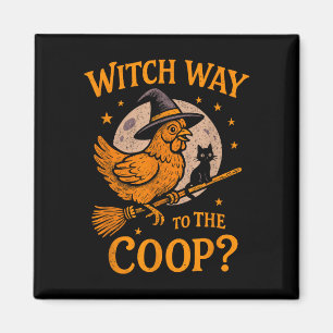 Hexenweg zum Stall lustiges Halloween-Huhn Magnet