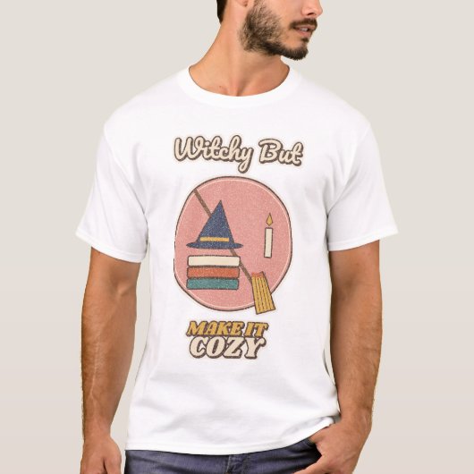 Hexig, aber gemütlich T-Shirt (Vorderseite)
